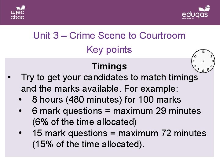 Unit 3 – Crime Scene to Courtroom Key points Timings • Try to get