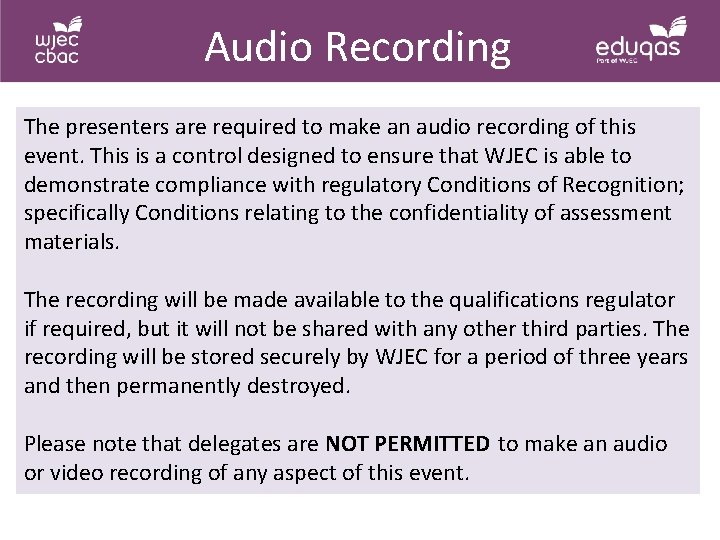 Audio Recording The presenters are required to make an audio recording of this event.