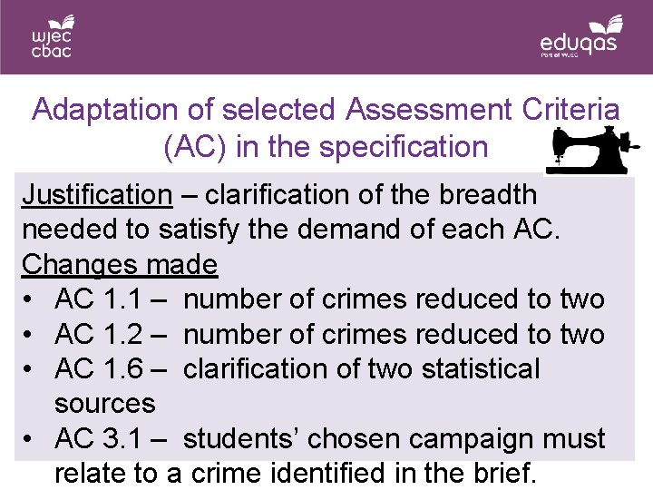 Adaptation of selected Assessment Criteria (AC) in the specification Justification – clarification of the