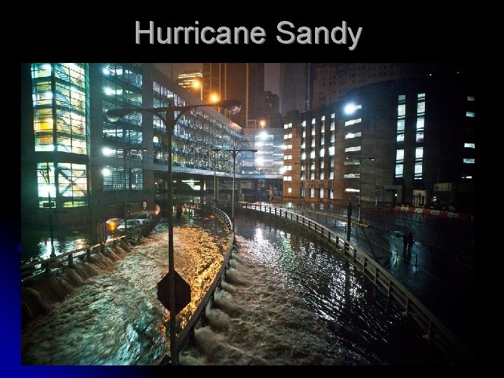 Hurricane Sandy Hurricane Sandy