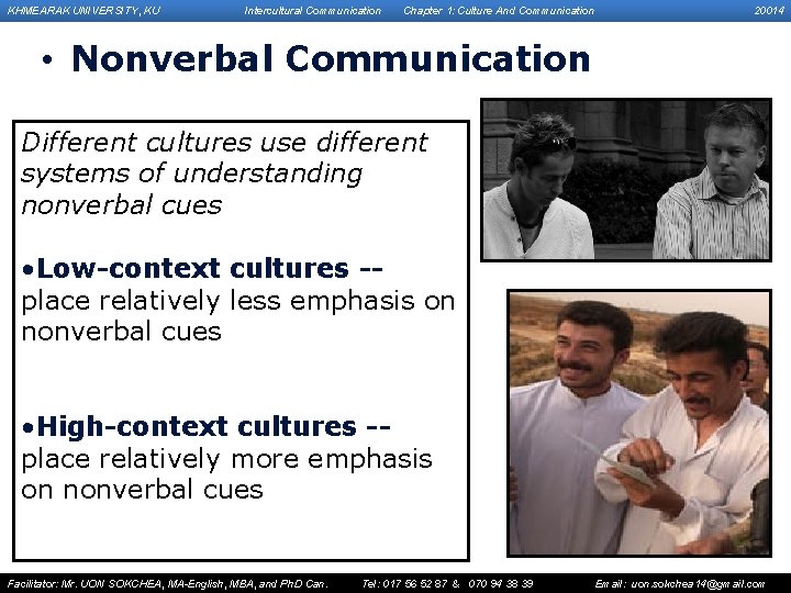 KHMEARAK UNIVERSITY, KU Intercultural Communication Chapter 1: Culture And Communication 20014 • Nonverbal Communication