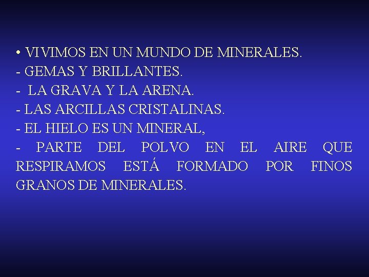  • VIVIMOS EN UN MUNDO DE MINERALES. - GEMAS Y BRILLANTES. - LA