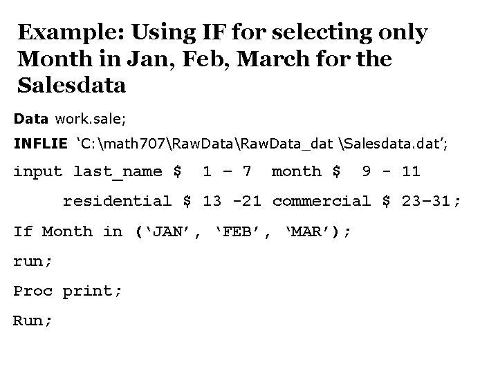 Example: Using IF for selecting only Month in Jan, Feb, March for the Salesdata