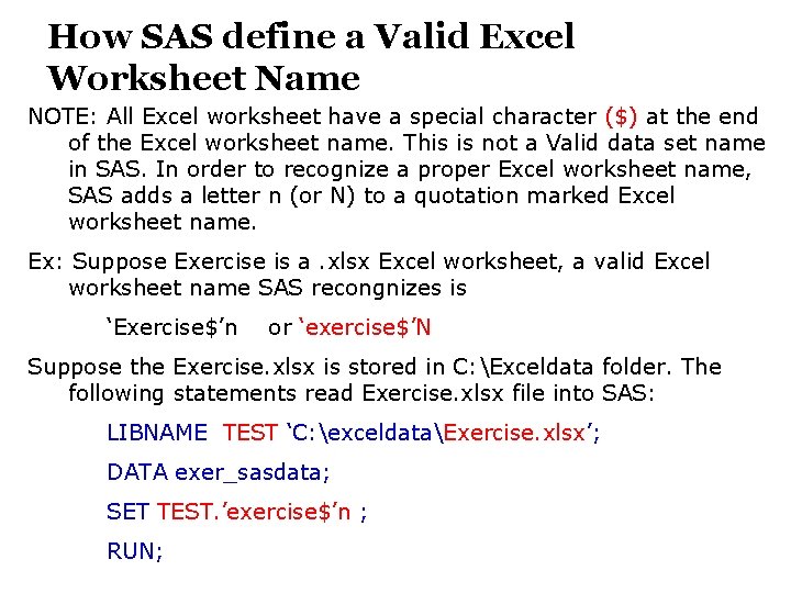 How SAS define a Valid Excel Worksheet Name NOTE: All Excel worksheet have a