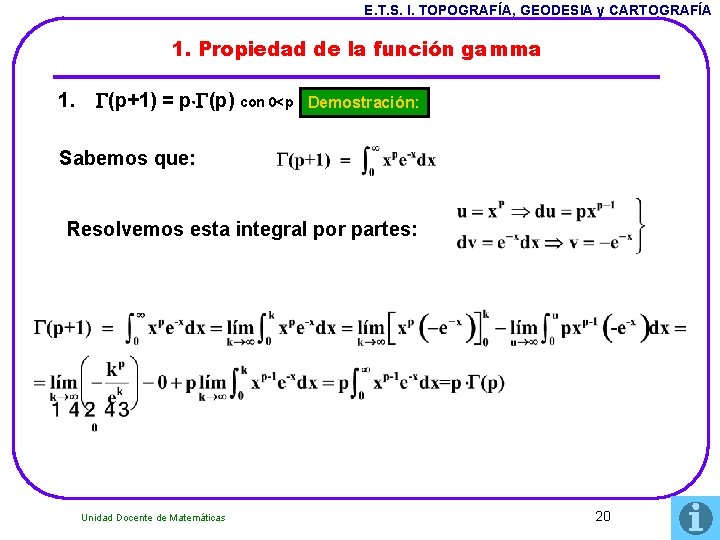 E. T. S. I. TOPOGRAFÍA, GEODESIA y CARTOGRAFÍA 1. Propiedad de la función gamma