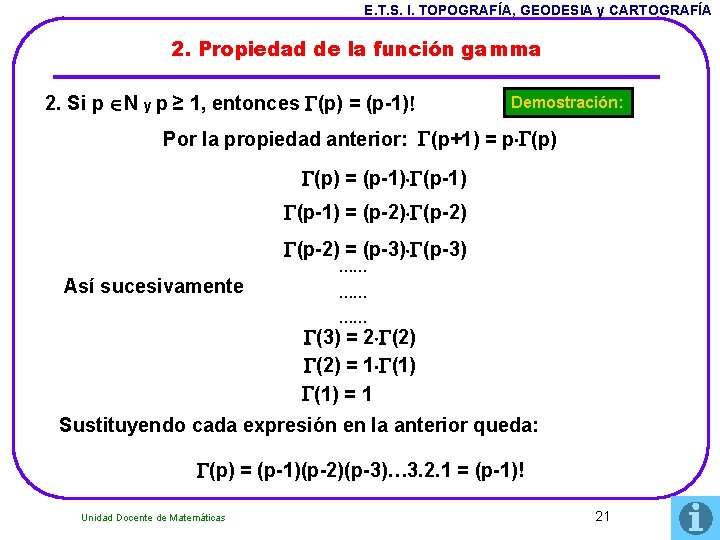 E. T. S. I. TOPOGRAFÍA, GEODESIA y CARTOGRAFÍA 2. Propiedad de la función gamma