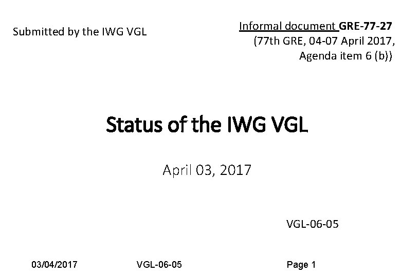 Informal document GRE-77 -27 (77 th GRE, 04 -07 April 2017, Agenda item 6