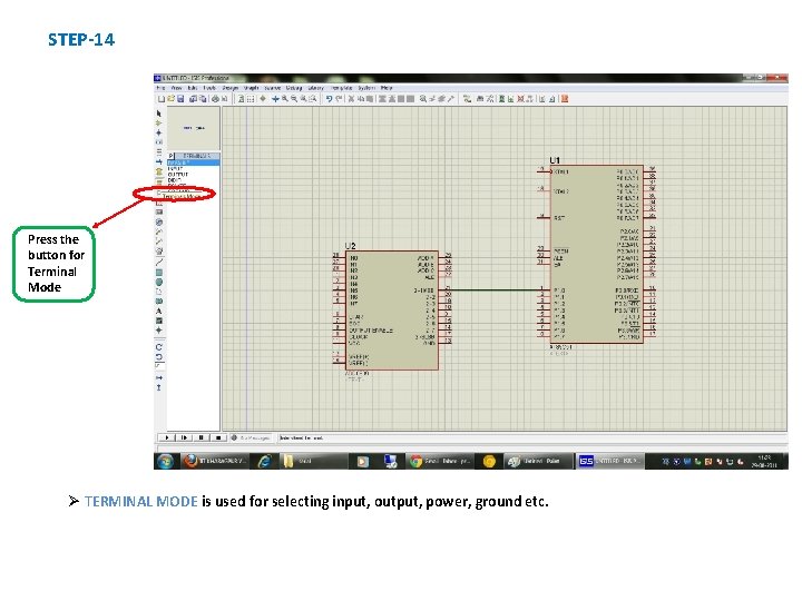 STEP-14 Press the button for Terminal Mode Ø TERMINAL MODE is used for selecting