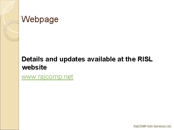 Webpage Details and updates available at the RISL website www. rajcomp. net Raj. COMP