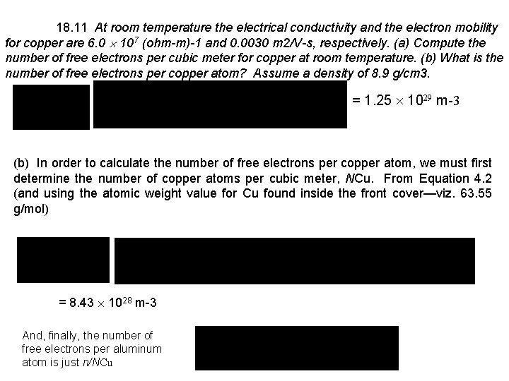 18. 11 At room temperature the electrical conductivity and the electron mobility for copper