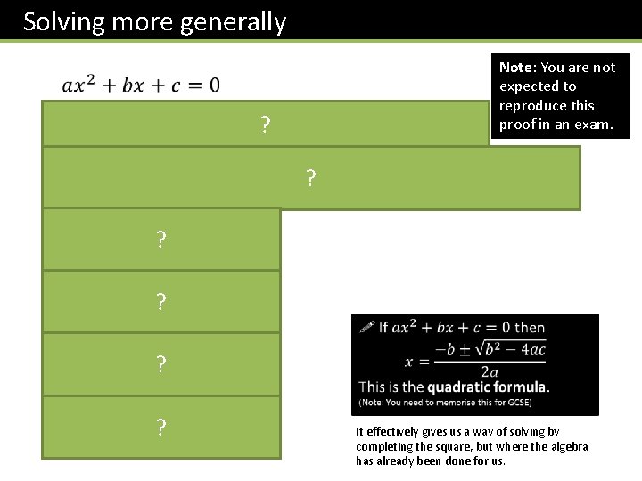 Solving more generally Note: You are not expected to reproduce this proof in an