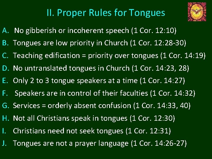 II. Proper Rules for Tongues A. B. C. D. E. F. G. H. I. II. Proper Rules for Tongues A. B. C. D. E. F. G. H. I.