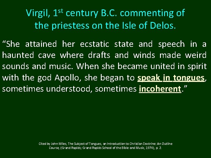 Virgil, 1 st century B. C. commenting of the priestess on the Isle of Virgil, 1 st century B. C. commenting of the priestess on the Isle of