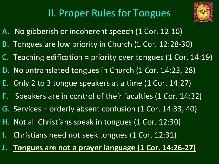II. Proper Rules for Tongues A. B. C. D. E. F. G. H. I. II. Proper Rules for Tongues A. B. C. D. E. F. G. H. I.