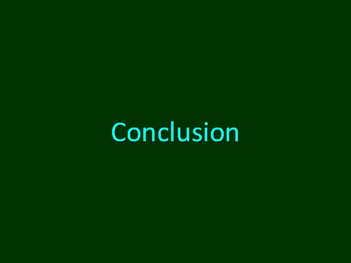 Conclusion Conclusion