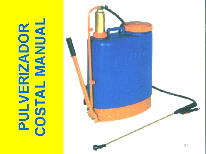 51 PULVERIZADOR COSTAL MANUAL 51 PULVERIZADOR COSTAL MANUAL