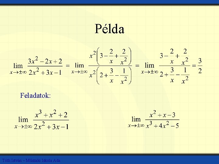 Példa Feladatok: Tóth István – Műszaki Iskola Ada 