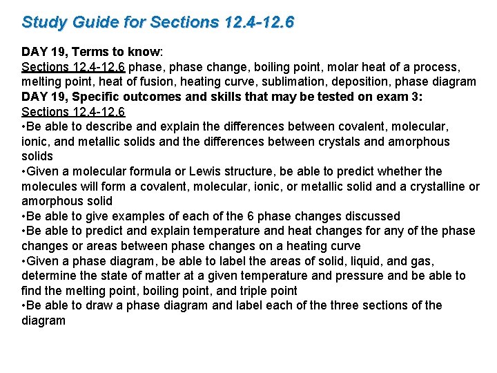 Study Guide for Sections 12. 4 -12. 6 DAY 19, Terms to know: Sections