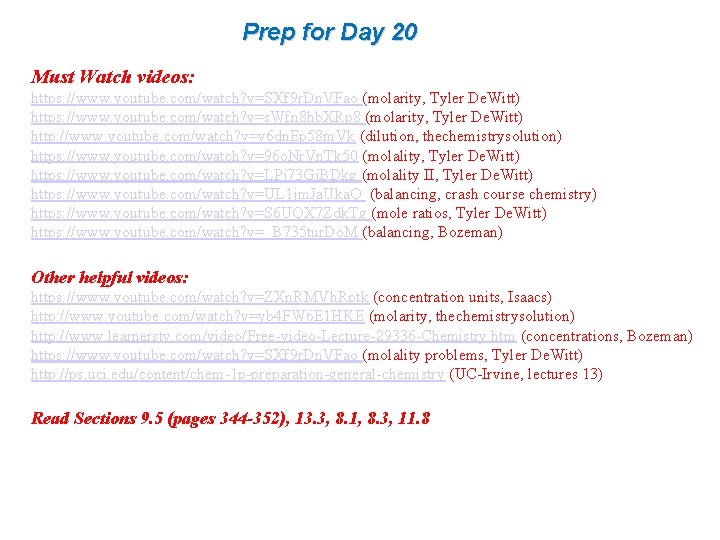 Prep for Day 20 Must Watch videos: https: //www. youtube. com/watch? v=SXf 9 r.