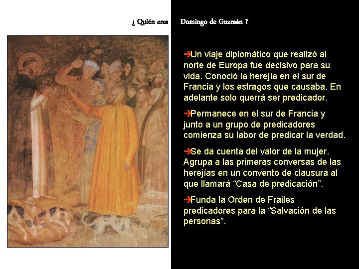 ¿ Quién eres tú, Domingo de Guzmán ? èUn viaje diplomático que realizó al