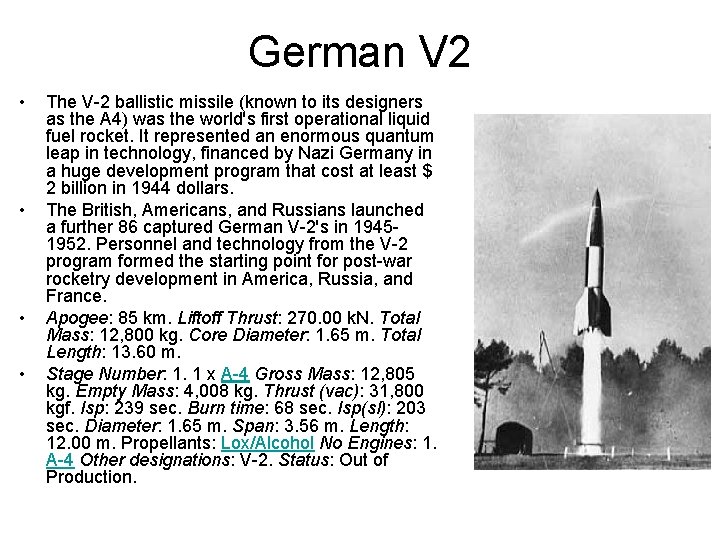 German V 2 • • The V-2 ballistic missile (known to its designers as German V 2 • • The V-2 ballistic missile (known to its designers as
