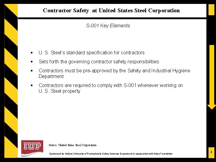 Contractor Safety at United States Steel Corporation S-001 Key Elements § U. S. Steel’s