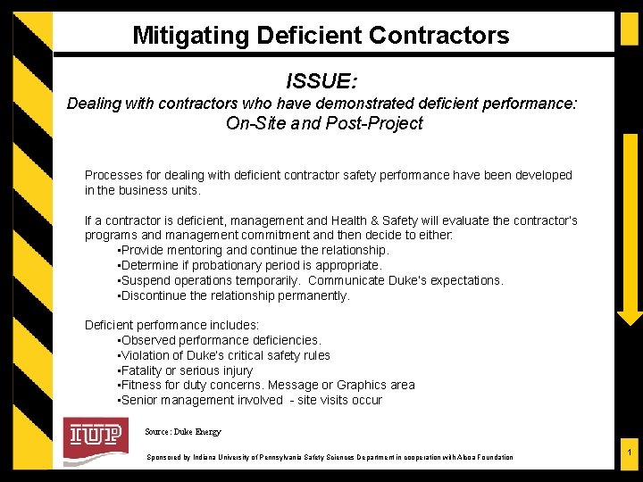 Mitigating Deficient Contractors ISSUE: Dealing with contractors who have demonstrated deficient performance: On-Site and