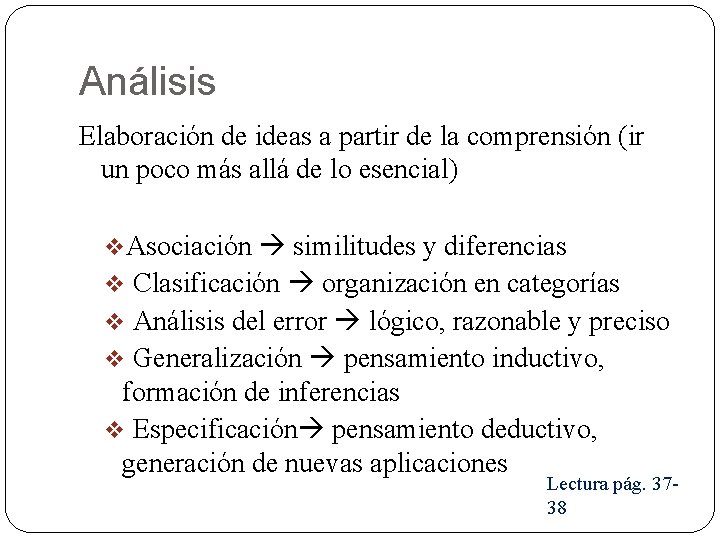 Análisis Elaboración de ideas a partir de la comprensión (ir un poco más allá