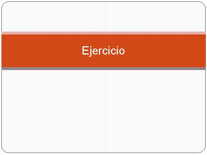 Ejercicio 