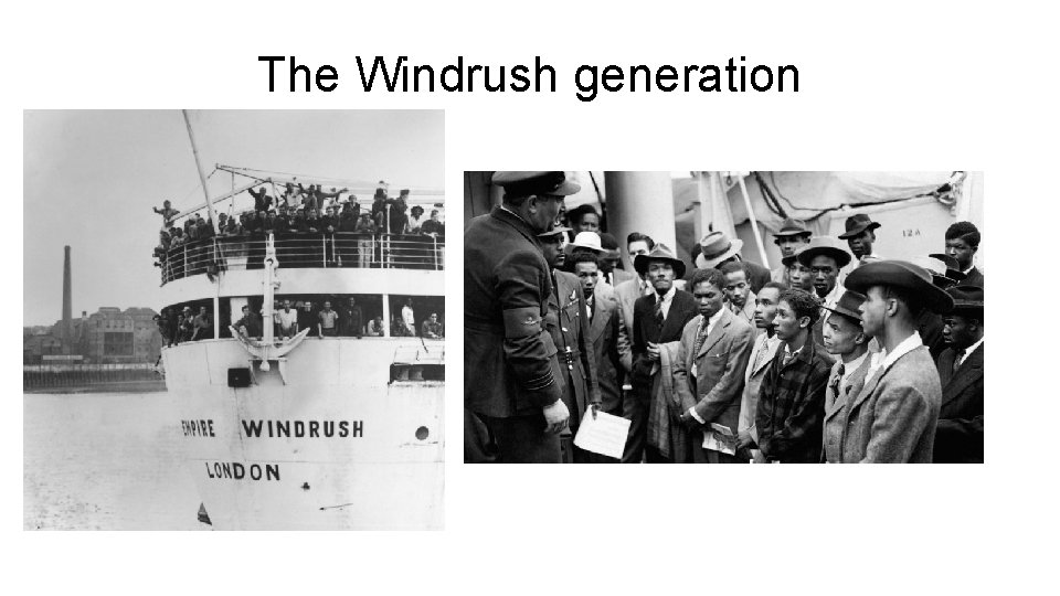 The Windrush generation 