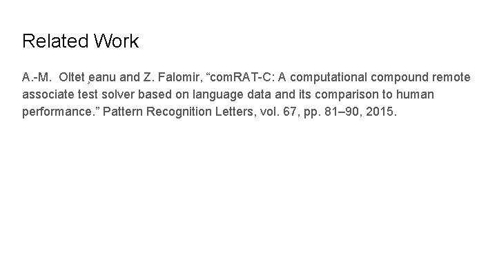 Related Work A. -M. Oltet eanu and Z. Falomir, “com. RAT-C: A computational compound