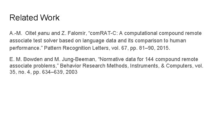 Related Work A. -M. Oltet eanu and Z. Falomir, “com. RAT-C: A computational compound