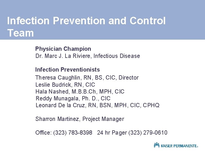 Infection Prevention and Control Team Physician Champion Dr. Marc J. La Riviere, Infectious Disease