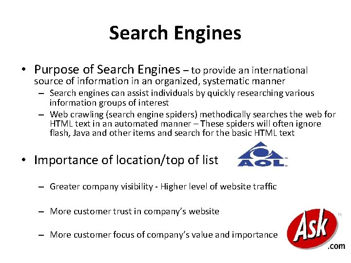 Search Engines • Purpose of Search Engines – to provide an international source of Search Engines • Purpose of Search Engines – to provide an international source of