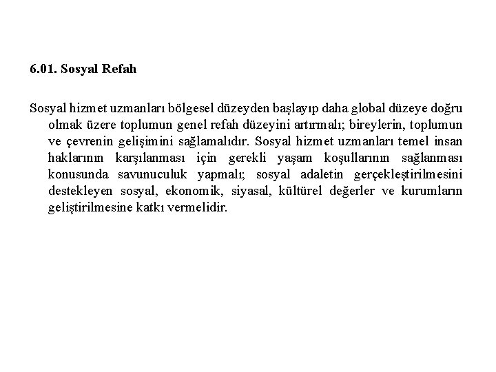 6. 01. Sosyal Refah Sosyal hizmet uzmanları bölgesel düzeyden başlayıp daha global düzeye doğru