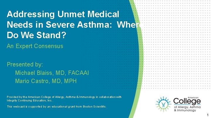 Addressing Unmet Medical Needs in Severe Asthma: Where Do We Stand? An Expert Consensus