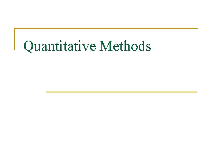Quantitative Methods 