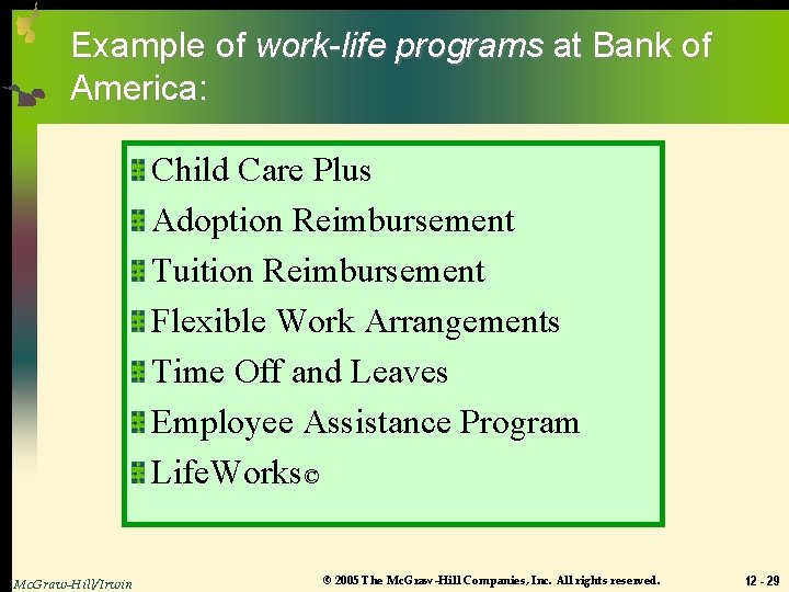 Example of work-life programs at Bank of America: Child Care Plus Adoption Reimbursement Tuition