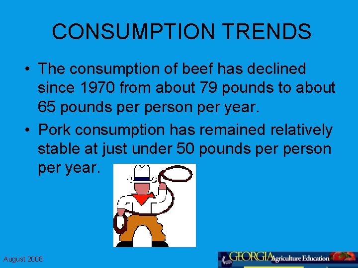 CONSUMPTION TRENDS • The consumption of beef has declined since 1970 from about 79