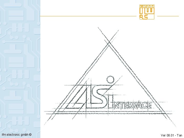 ifm electronic gmbh © Ver 08. 01 - Tan 