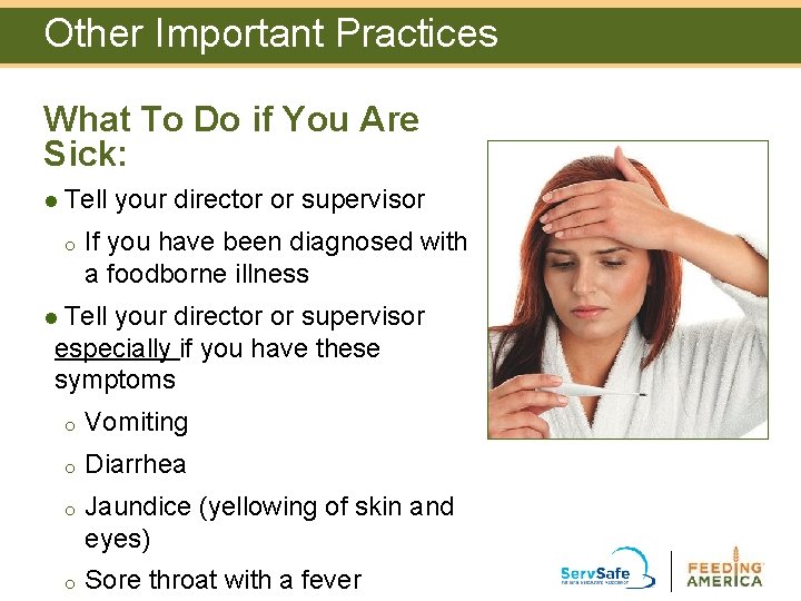 Other Important Practices What To Do if You Are Sick: l Tell o your Other Important Practices What To Do if You Are Sick: l Tell o your