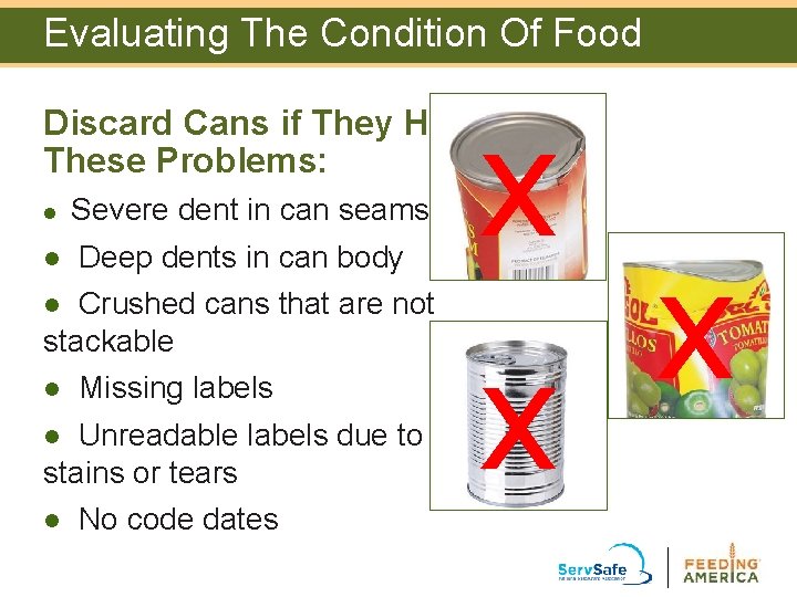 Evaluating The Condition Of Food x Discard Cans if They Have These Problems: l Evaluating The Condition Of Food x Discard Cans if They Have These Problems: l