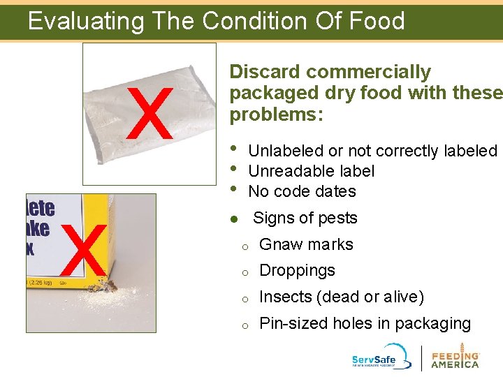 Evaluating The Condition Of Food x x Discard commercially packaged dry food with these Evaluating The Condition Of Food x x Discard commercially packaged dry food with these