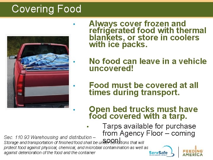 Covering Food • Always cover frozen and refrigerated food with thermal blankets, or store Covering Food • Always cover frozen and refrigerated food with thermal blankets, or store
