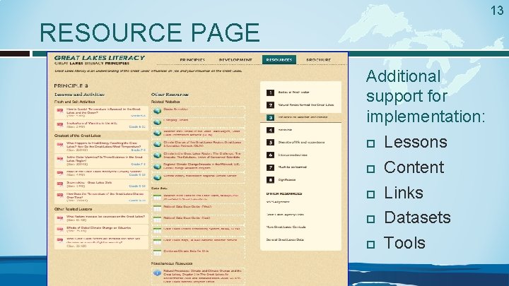 13 RESOURCE PAGE Additional support for implementation: Lessons Content Links Datasets Tools 