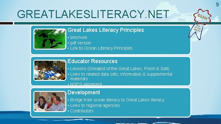 9 GREATLAKESLITERACY. NET Great Lakes Literacy Principles • brochure • pdf version • Link