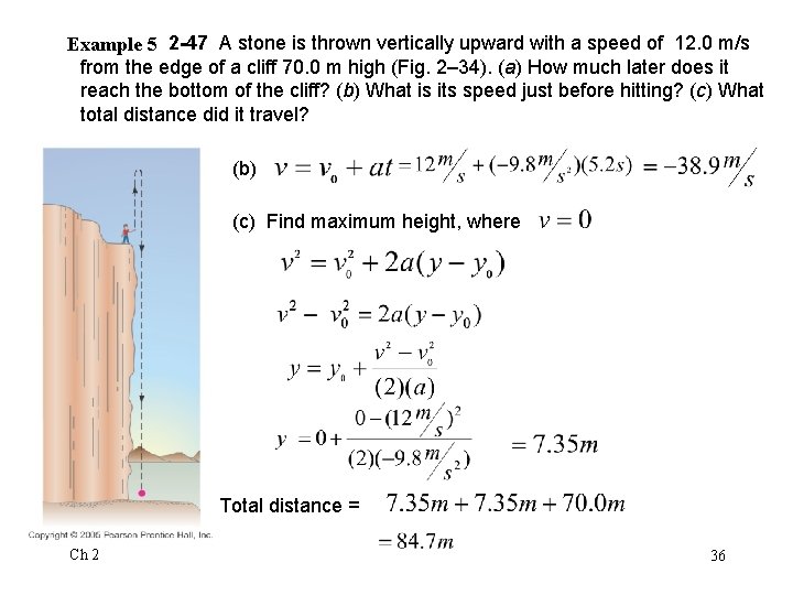 Example 5 2 -47 A stone is thrown vertically upward with a speed of