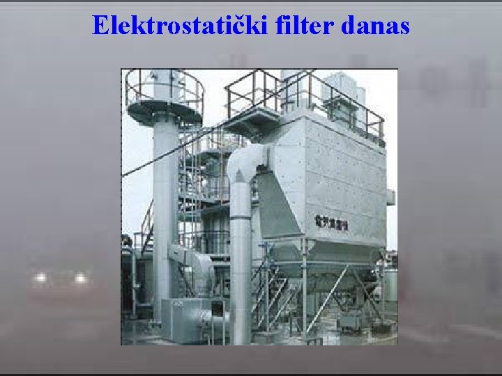 Elektrostatički filter danas 