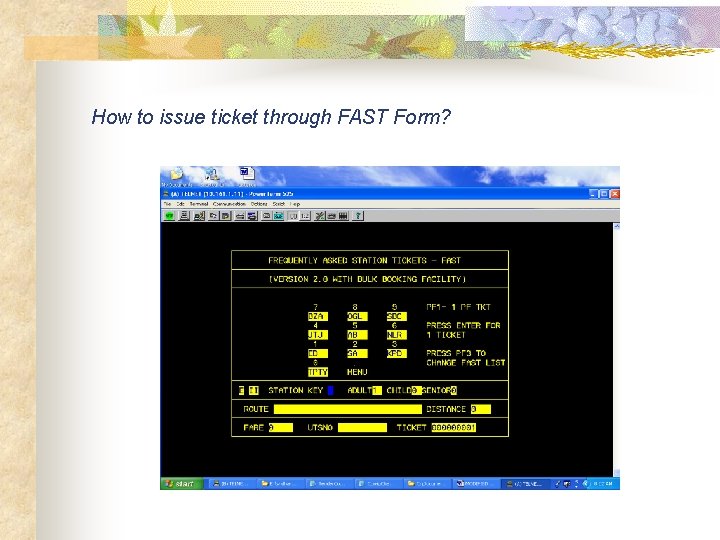 How to issue ticket through FAST Form? 