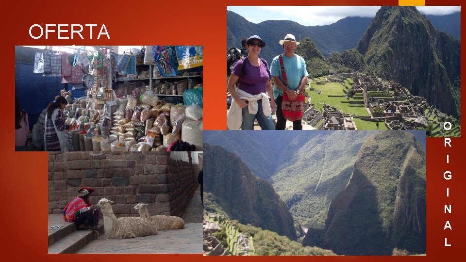 OFERTA TURÍSTICA O R I G I N A L OFERTA TURÍSTICA O R I G I N A L